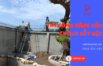 Cơ Khí Lộc Phát -  Chuyên thi công hàng rào chông sắt đặc chất lượng